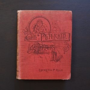 Antique 1886 The Peterkin Papers by Lucretia P. Hale